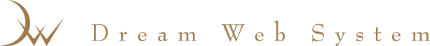 DREAM WEB SYSTEM  CO.,LTD.